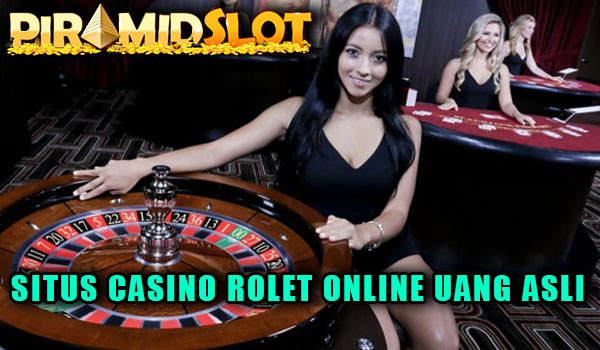 PIRAMIDSLOT SITUS CASINO ROLET ONLINE